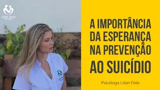 A importância da ESPERANÇA na prevenção ao suicídio