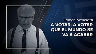 A votar, a votar que el mundo se va a acabar