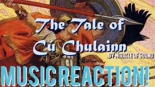 AN EPIC TALE OF CHULAINN!! The Tale of Cú Chulainn by Miracle of Sound Music Reaction🔥