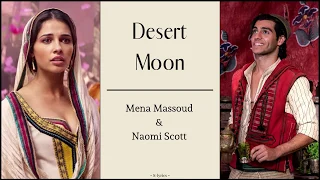 Desert Moon - Mena Massoud & Naomi Scott | Aladdin 2019 | (Lyrics)