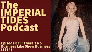 ITP 039: There's No Business Like Show Business (1954)