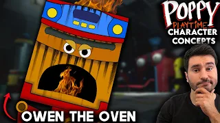 What Could Be In Poppy Playtime | Chapter 3 | Owen The Oven | Character Concepts