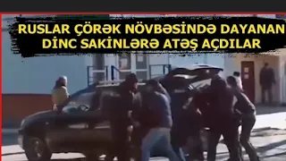 ÜRƏYİ ZƏİF OLANLAR BAXMASIN: Ruslar çörek növbəsində dayanan DİNC SAKİNLƏRƏ ATƏŞ AÇDI..10 NƏFƏR ÖLDÜ