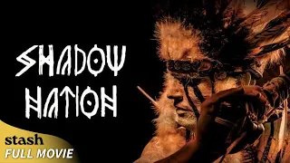 Shadow Nation | Indigenous Identity Documentary | Full Movie | George Lynch, Noam Chomsky