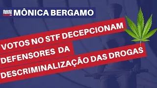 Votos no STF decepcionam defensores da descriminalização das drogas l Mônica Bergamo