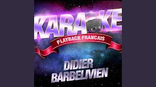 Elle — Karaoké Playback Instrumental — Rendu Célèbre Par Didier Barbelivien