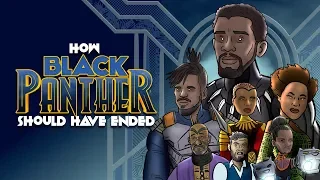 How Black Panther Should Have Ended - Animated Parody