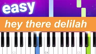 Hey There Delilah - Plain White T's  (100% EASY PIANO TUTORIAL)