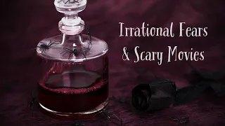 Episode II : Irrational Fears & Horror Movies