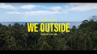 Third Flo' - We Outside ft. Laylow Gang (Official Music Video)