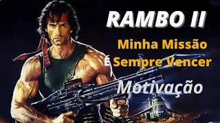 #Rambo2 #Filme #canalsemotiva #motivação Rambo II - Minha Missão é Sempre Vencer