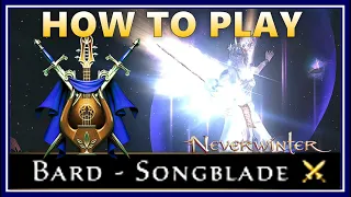 How to Play the NEW Powerful Bard Songblade DPS! (AoE & ST) Best Power Setups! - Neverwinter M27