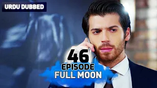 Full Moon | Pura Chaand Episode 46 in Urdu Dubbed | Dolunay