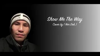 Karen Gospel Song ( Show me the way) Cover by:Ner Doh