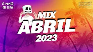 MIX ABRIL 2023 - LO MAS SONADO 2023 - REGGAETON NUEVO 2023