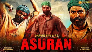 Asuran (HD) Dhanush South Blockbuster Hindi Dubbed Movie | PRAKASH RAJ |MANJU WARRIER| REVIEW & FACT