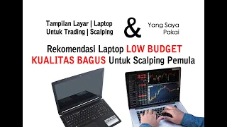 Tampilan Layar Scalping & Rekomendasi Laptop Scalping Pemula