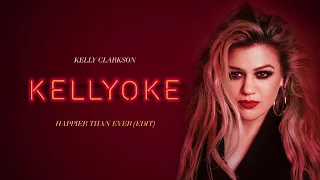 Kelly Clarkson- Happier Than Ever lyrics (Male Version)
