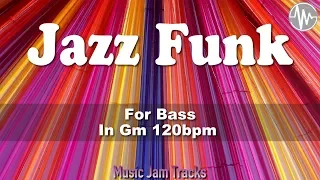 Jazz Funk Jam For【Bass】G Minor 120bpm No Bass BackingTrack