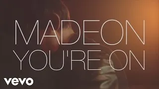 Madeon - You're On (Behind the Scenes) ft. Kyan