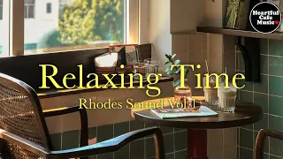 Relaxing Time Rhodes Sound Vol.1 【For Work / Study】Restaurants BGM, Lounge Music, shop BGM