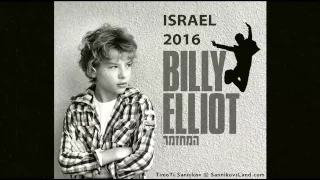 TimoTi Sannikov - funny trailer of Billy Elliot the Musical Live 2016 - Israel