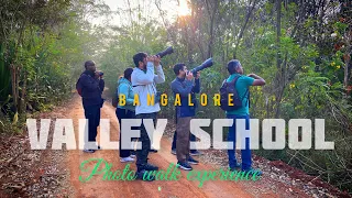 Valley School Bangalore || Sunday Photo walk|| Valley school birding #bangalore #bangalorevlogs