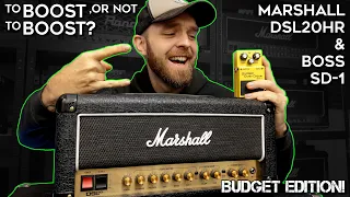 Marshall DSL20HR & Boss SD-1: To BOOST Or Not To BOOST Budget Edition!