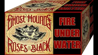 Ghost Hounds - Fire Under Water