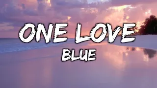 Blue - One Love [lyrics]