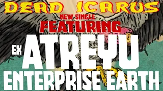 Dead Icarus Ex Atreyu Enterprise Earth "The Vultures Circle" Official Lyric Video  #metalcore #metal