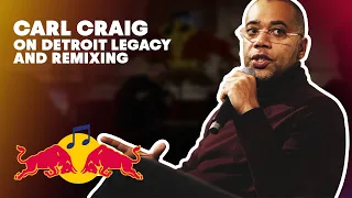 Carl Craig talks Detroit Legacy, Remixing and Sampling | Red Bull Music Academy
