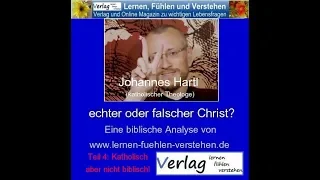 Johannes Hartl, katholisch aber noch nie biblisch! ; wahre und falsche Einheit