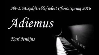 Adiemus - HFL HS Mixed/Treble/Select Choirs Spring 2016