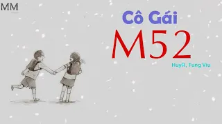 [Lyric] CÔ GÁI M52 - HuyR, Tùng Viu