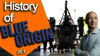 History of Blue Origin ||| Part 1