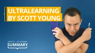 Ultralearning, by Scott Young | Arata Academy Summary 12