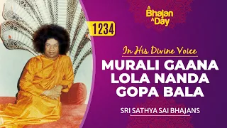 1234 - Murali Gaana Lola Nanda Gopa Bala | Baba Sings | Sri Sathya Sai Bhajans