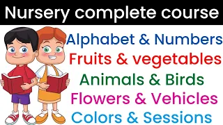 nursery full course | kids learning videos | alphabet numbers fruits vegetables etc. | Toppo kids