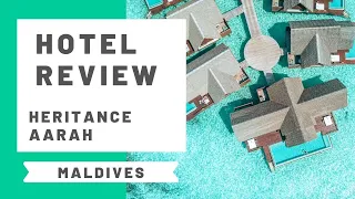 Hotel Review: Heritance Aarah, Maldives All-Inclusive