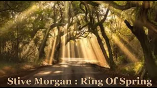 Stive Morgan : Ring Of Spring