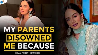 I Became India's Biggest Influencer | Komal Pandey | Siddharth Batra | Instagram Influencer