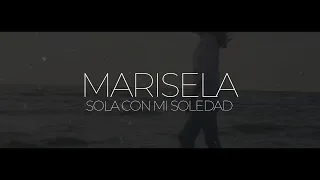 Marisela - Sola Con Mi Soledad (Video Lyric)