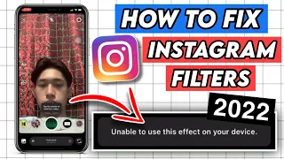 HOW TO FIX INSTAGRAM FILTERS NOT WORKING 2022 | UNABLE TO USE THIS EFFECT ON YOUR DEVICE INSTAGRAM