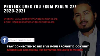POWERFUL PRAYERS OVER YOUR LIFE FROM PSALM 27, 2020 2021 BY EVANGELIST GABRIEL FERNANDES