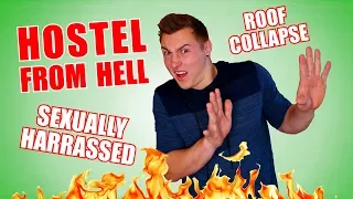 HOSTEL FROM HELL!! HORRIBLE HOSTEL EXPERIENCE