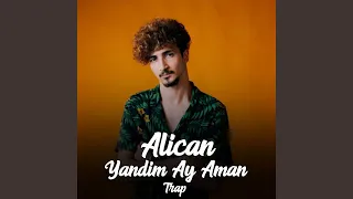 Yandim Ay Aman (Trap)