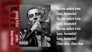 Yung Felix - Loco Ft. Dopebwoy (lyrics)
