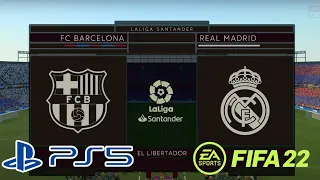 Barcelona (BAR) VS Real Madrid (RMA) on PS5 (4K 60 FPS  HDR )– FIFA 22