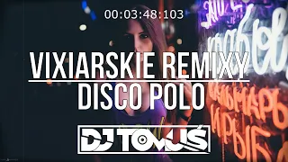 ❌🥳 DISCO POLO VIXIARSKIE REMIXY  🥳❌ #2022⚡[ Najlepsze VIXOPOLO Do Auta 🚗] #HITY #REMIXY @DJ TomUś